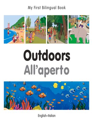 cover image of My First Bilingual Book–Outdoors (English–Italian)